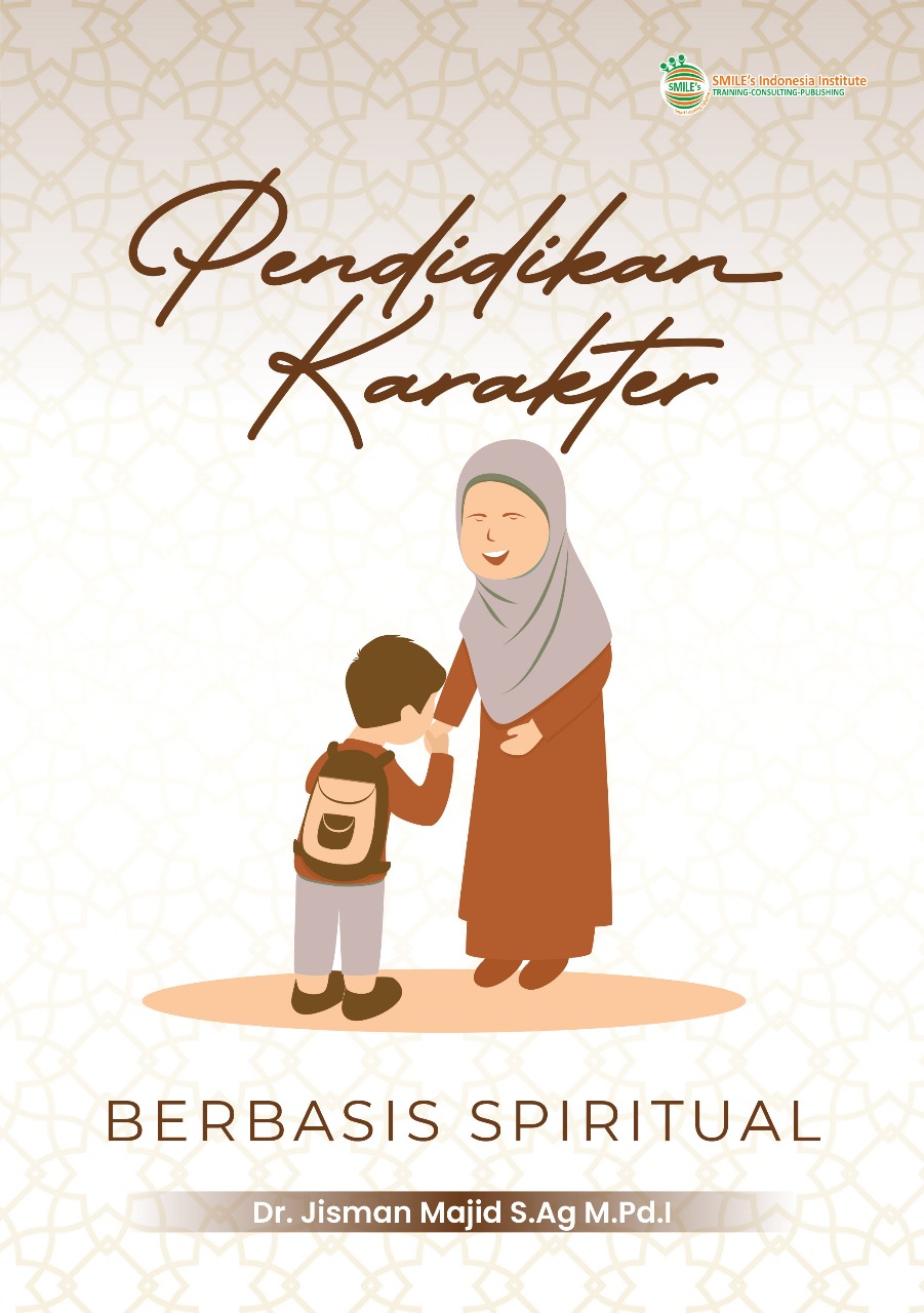Pendidikan Karakter Berbasis Spiritual