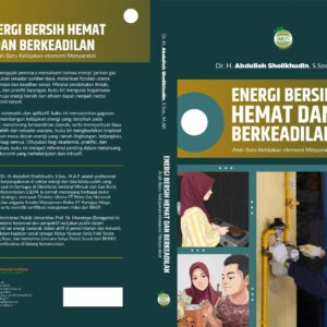 Energi Bersih, Hemat, dan Berkeadilan: Arah Baru Kebijakan Ekonomi Masyarakat