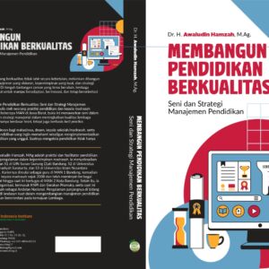 Membangun Pendidikan Berkualitas: Seni dan Strategi Manajemen Pendidikan